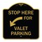 Signmission Stop Here for Valet Parking Left Arrow, Black & Gold Aluminum Sign, 18" x 18", BG-1818-22854 A-DES-BG-1818-22854 - alternate 1